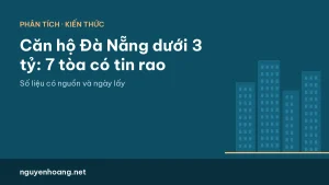 Căn hộ Đà Nẵng giá rẻ dưới 3 tỷ: 7 tòa có tin rao và điều cần kiểm tra