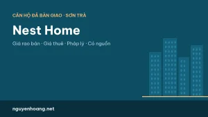 Căn hộ Nest Home Đà Nẵng: nhà ở xã hội, giá rao và sổ hồng
