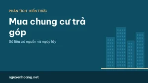 Mua chung cư trả góp: vay được bao nhiêu, trả mỗi tháng bao nhiêu (ví dụ Đà Nẵng)