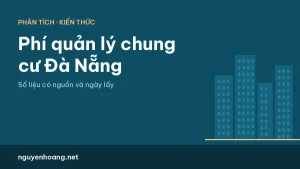 Phí quản lý chung cư Đà Nẵng 2026: khung giá, quỹ bảo trì 2% và ai trả
